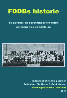 Forside: FDDBs historie – 11 beretninger fra tiden omkring FDDBs stiftelse